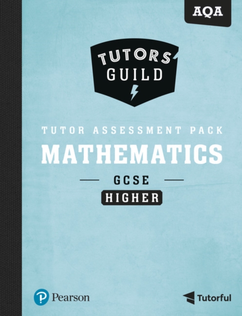 Tutors' Guild AQA GCSE (9-1) Mathematics Higher Tutor Assessment Pack, Mixed media product Book