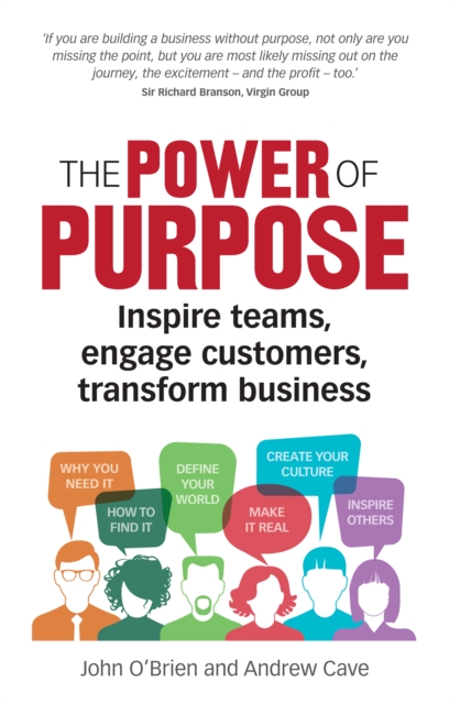 Power of Purpose, The : Inspire teams, engage customers, transform business, EPUB eBook