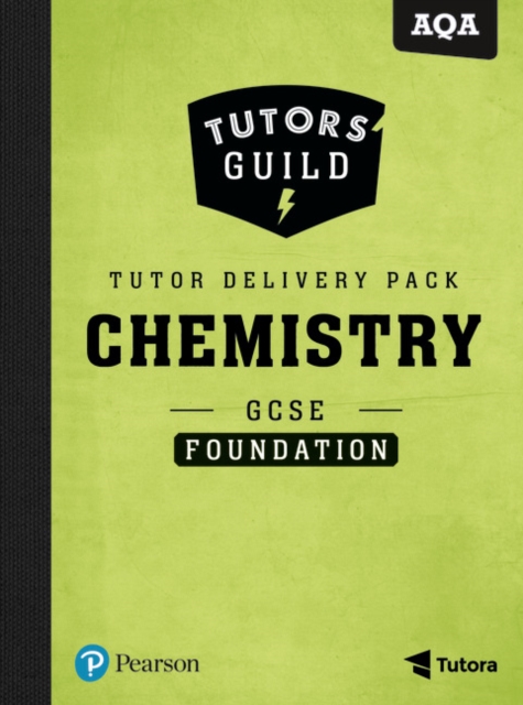Tutors' Guild AQA GCSE (9-1) Chemistry Foundation Tutor Delivery Pack, Multiple-component retail product Book