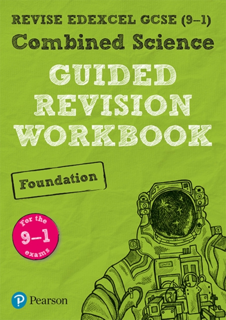 Pearson REVISE Edexcel GCSE (9-1) Combined Science Foundation Guided Revision Workbook: For 2024 and 2025 assessments and exams (REVISE Edexcel GCSE Science 16), Paperback / softback Book