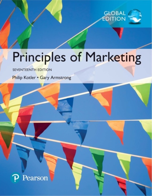 Principles of Marketing plus Pearson MyLab Marketing with Pearson eText, Global Edition, Mixed media product Book
