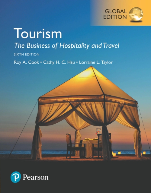 Tourism: The Business of Hospitality and Travel, Global Edition, PDF eBook