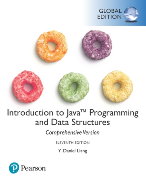 Introduction to Java Programming and Data Structures, Comprehensive Version plus Pearson MyLab Programming with Pearson eText, Global Edition, Mixed media product Book