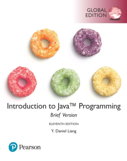 Intro to Java Programming, Brief Version, Global Edition + MyLab Programming with Pearson eText (Package), Multiple-component retail product Book