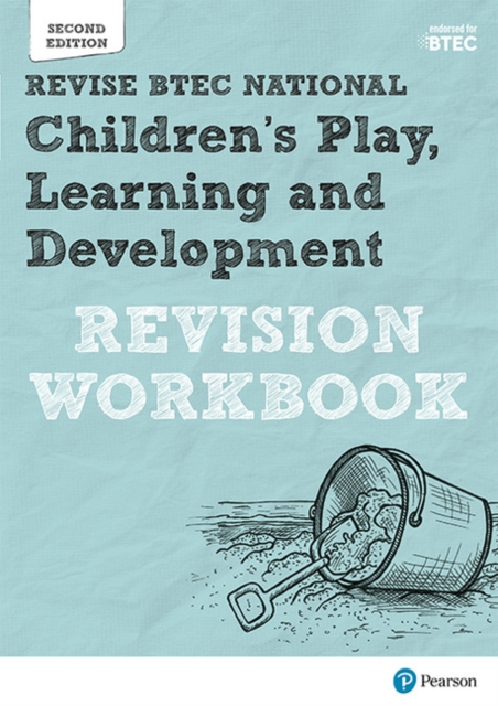 Pearson REVISE BTEC National Children's Play, Learning and Development Revision Workbook - 2023 and 2024 exams and assessments, Paperback / softback Book
