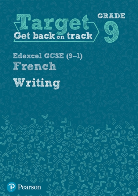 Target Grade 9 Writing Edexcel GCSE (9-1) French Workbook, Paperback / softback Book