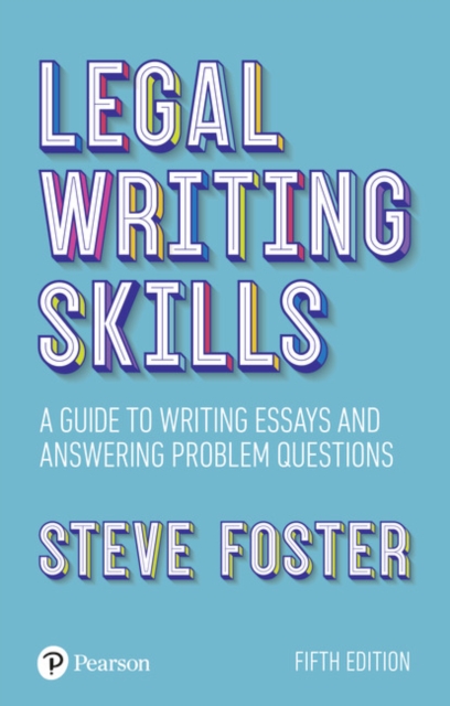 Legal Writing Skills : A guide to writing essays and answering problem questions, Paperback / softback Book