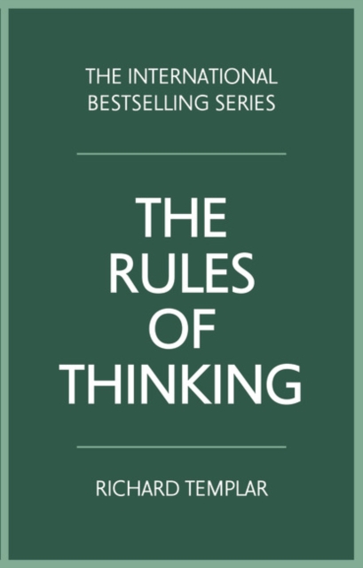 Rules of Thinking, The : A personal code to think yourself smarter, wiser and happier, Paperback / softback Book