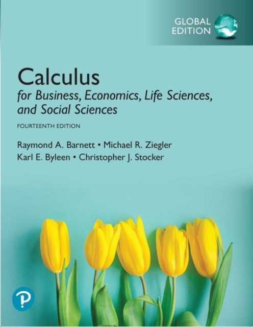 Calculus for Business, Economics, Life Sciences, and Social Sciences, Global Edition + Pearson MyLab Mathematics with Pearson eText (Package), Multiple-component retail product Book