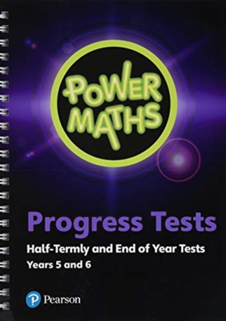 Power Maths Half termly and End of Year Progress Tests Years 5 and 6, Spiral bound Book
