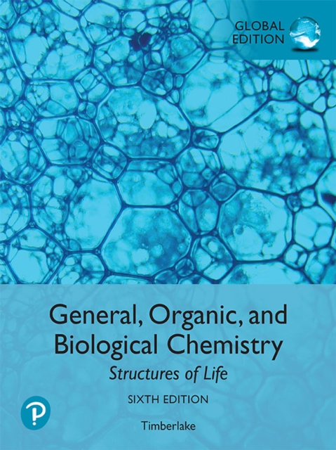 General, Organic, and Biological Chemistry: Structures of Life, Global Edition, PDF eBook
