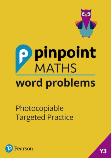 Pinpoint Maths Word Problems Year 3 Teacher Book : Photocopiable Targeted Practice, Multiple-component retail product Book