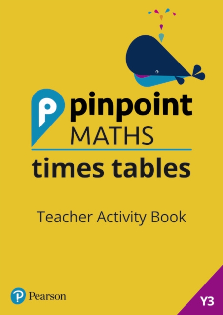 Pinpoint Maths Times Tables Year 3 Teacher Activity Book, Spiral bound Book
