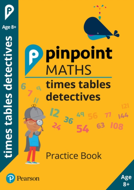 Pinpoint Maths Times Tables Detectives Year 4 : Practice Book, Paperback / softback Book