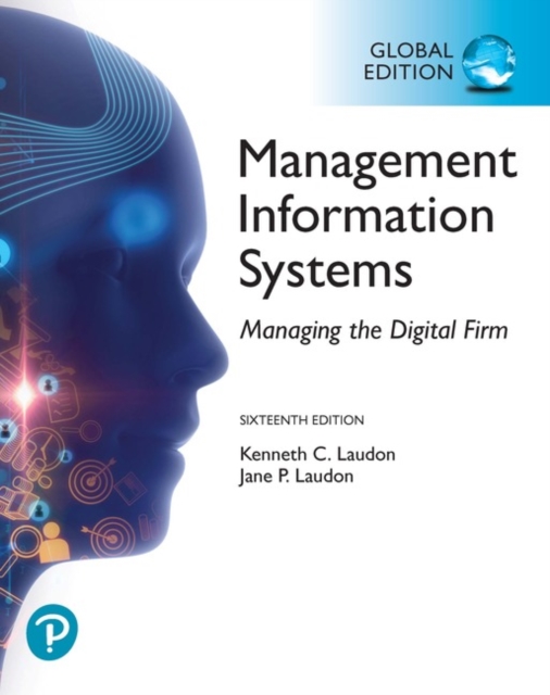 Management Information Systems: Managing the Digital Firm, Global Edition, Paperback / softback Book