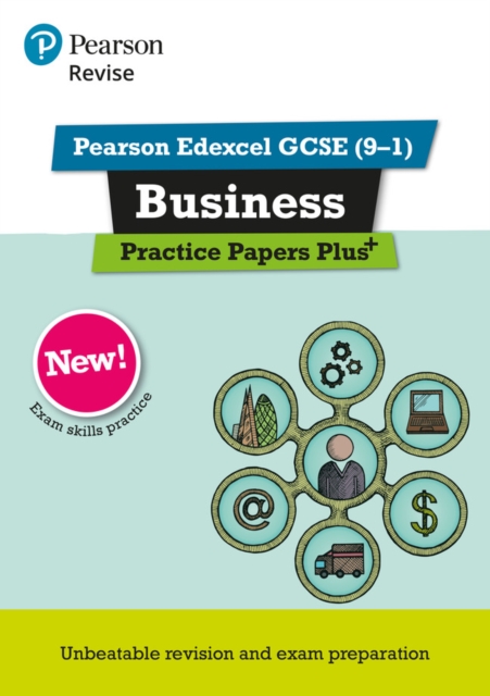 Pearson REVISE Edexcel GCSE (9-1) Business Practice Papers Plus: For 2024 and 2025 assessments and exams (REVISE Edexcel GCSE Business 2017), Paperback / softback Book