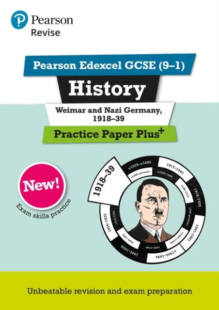Pearson REVISE Edexcel GCSE History Weimar and Nazi Germany, 1918-1939 Practice Paper Plus - 2023 and 2024 exams, Paperback / softback Book