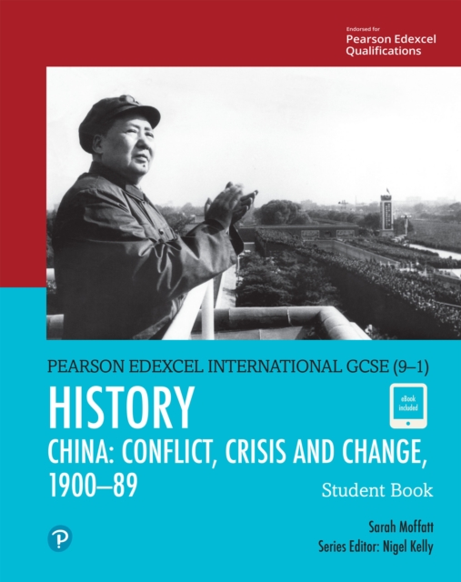 Pearson Edexcel International GCSE (9-1) History: Conflict, Crisis and Change: China, 1900-1989 Student Book, PDF eBook