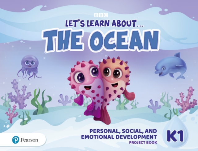 Let's Learn About the Earth (AE) - 1st Edition (2020) - Personal, Social & Emotional Development Project Book - Level 1 (the Ocean), Paperback / softback Book