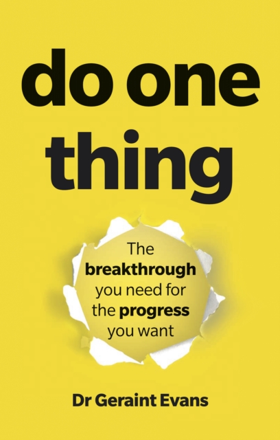 Do One Thing : The Breakthrough You Need For The Progress You Want, EPUB eBook