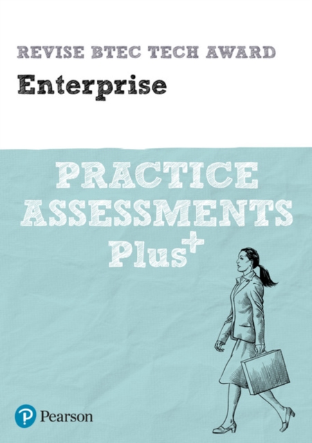 Pearson REVISE BTEC Tech Award Enterprise Practice Assessments Plus - 2023 and 2024 exams and assessments, Paperback / softback Book