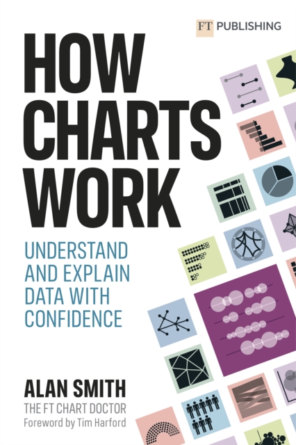 How Charts Work : Understand and explain data with confidence, EPUB eBook