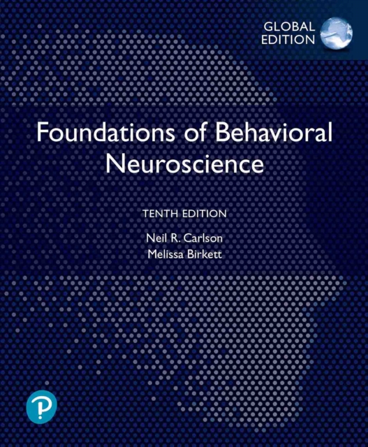 Foundations of Behavioral Neuroscience, Global Edition, PDF eBook