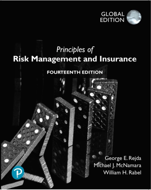 Principles of Risk Management and Insurance, Global Editon, PDF eBook