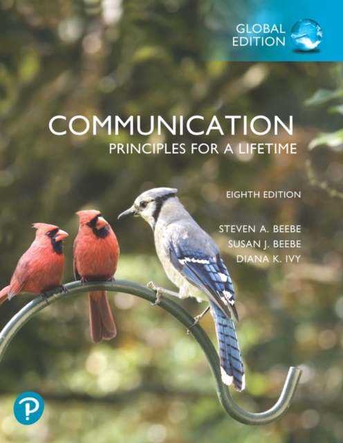 Communication: Principles for a Lifetime, Global Edition, PDF eBook