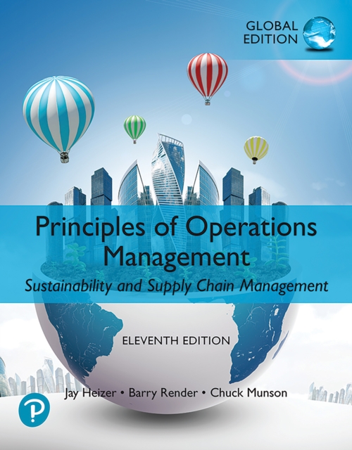 Principles of Operations Management: Sustainability and Supply Chain Management, Global Edition, EPUB eBook