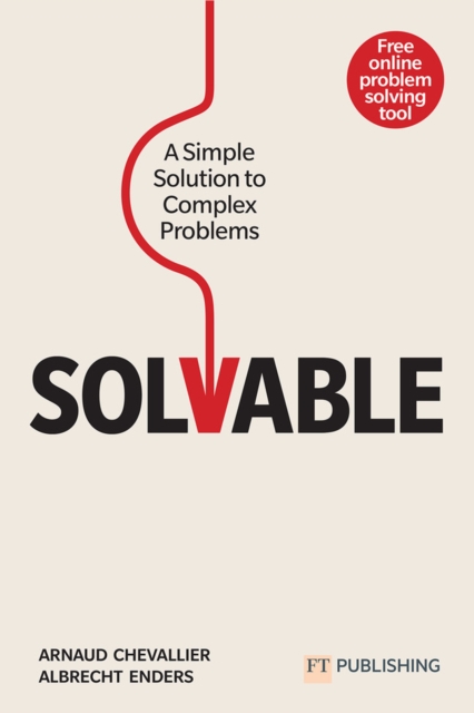 Solvable: A simple solution to complex problems, Paperback / softback Book