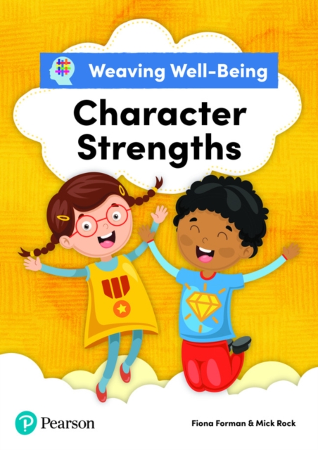 Weaving Well-Being Character Strengths Pupil Book, Paperback / softback Book