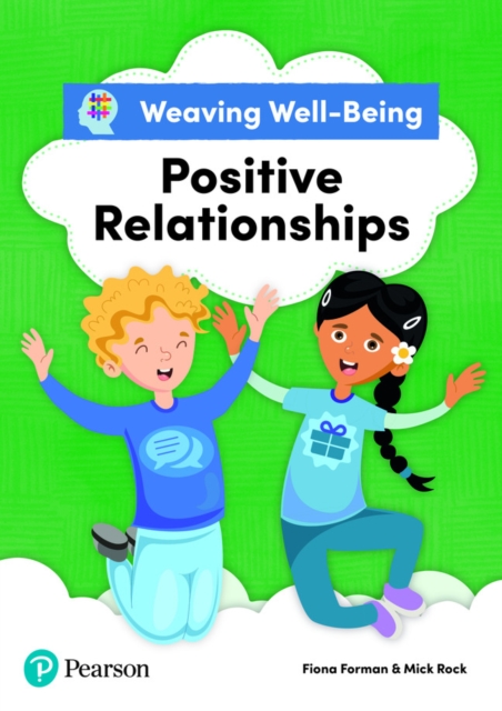 Weaving Well-Being Positive Relationships Pupil Book, Paperback / softback Book