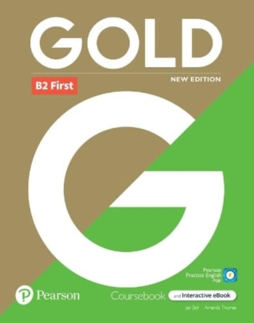 Gold 6e B2 First Student's Book with Interactive eBook, Digital Resources and App, Multiple-component retail product Book