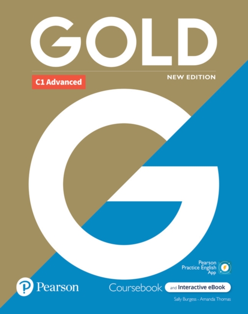 Gold 6e C1 Advanced Student's Book with Interactive eBook, Digital Resources and App, Multiple-component retail product Book