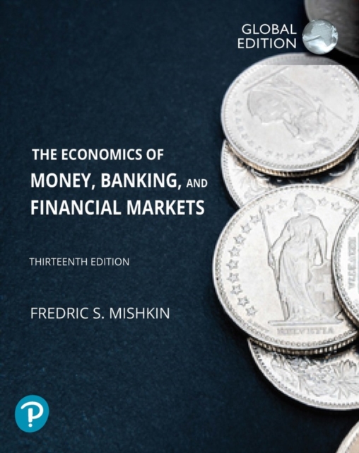 Economics of Money, Banking and Financial Markets, The, Global Edition, Paperback / softback Book
