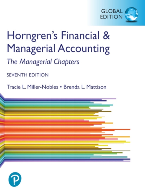 Horngren's Financial & Managerial Accounting, The Managerial Chapters, Global Edition, PDF eBook