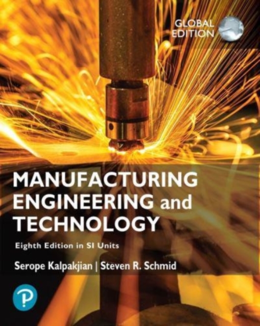 Manufacturing Engineering and Technology in SI Units, Paperback / softback Book