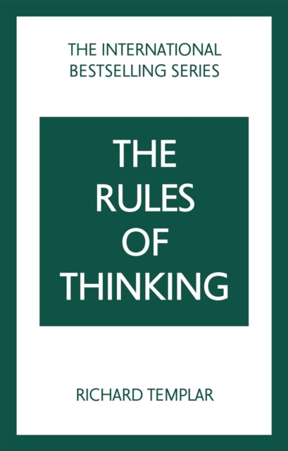 Rules of Thinking, The: A Personal Code to Think Yourself Smarter, Wiser and Happier, EPUB eBook