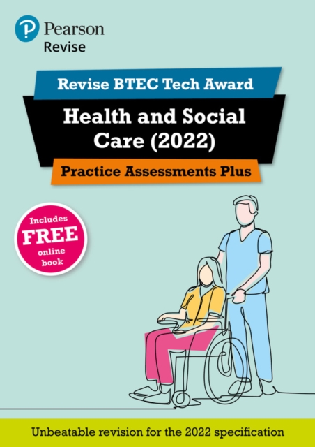 Pearson REVISE BTEC Tech Award Health and Social Care 2022 Practice Assessments Plus - 2023 and 2024 exams and assessments, Paperback / softback Book