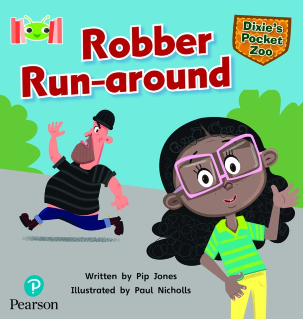 Bug Club Reading Corner: Age 5-7: Dixie's Pocket Zoo: Robber Run-around, Paperback / softback Book