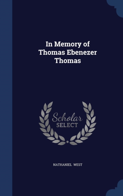 In Memory of Thomas Ebenezer Thomas, Hardback Book