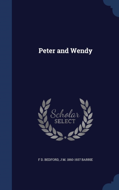 Peter and Wendy, Hardback Book