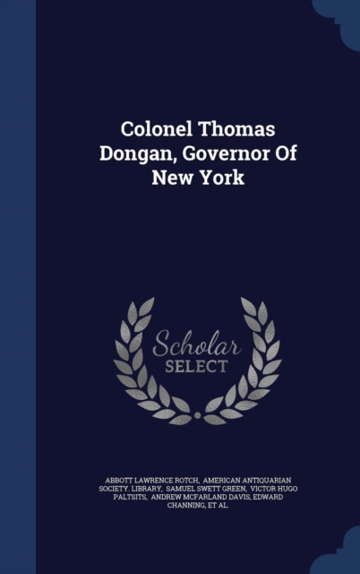 Colonel Thomas Dongan, Governor of New York, Hardback Book