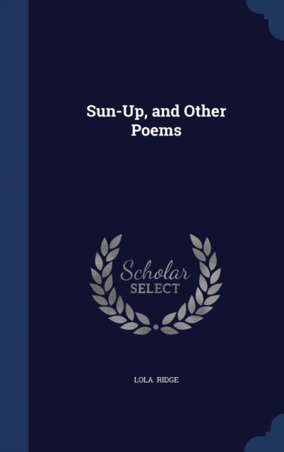 Sun-Up, and Other Poems, Hardback Book