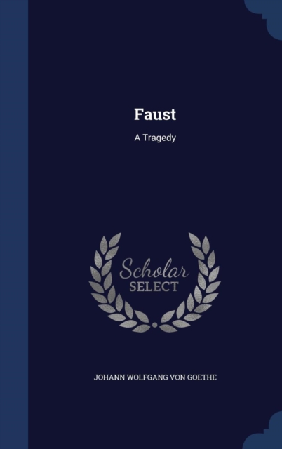 Faust : A Tragedy, Hardback Book