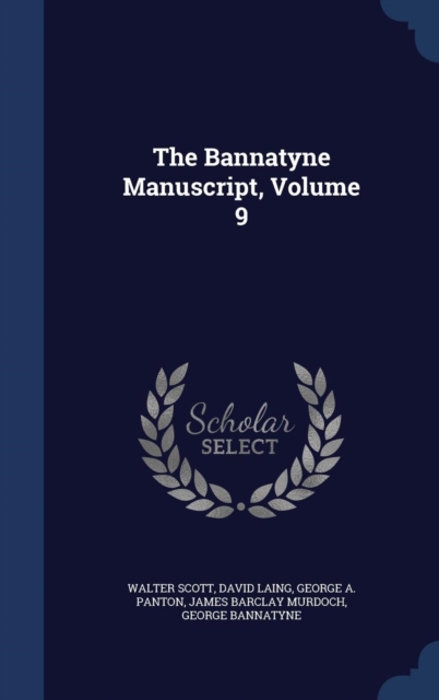 The Bannatyne Manuscript, Volume 9, Hardback Book