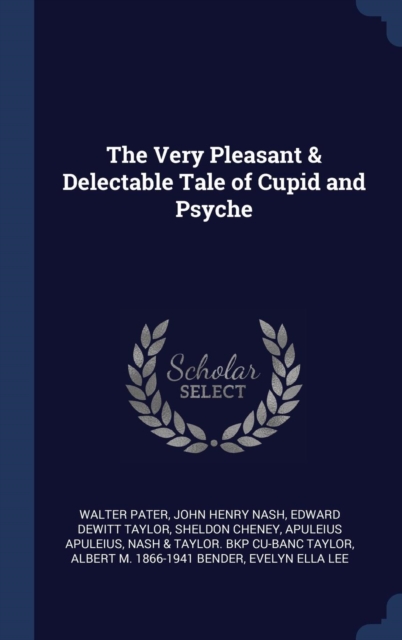 The Very Pleasant & Delectable Tale of Cupid and Psyche, Hardback Book