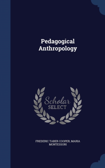 Pedagogical Anthropology, Hardback Book