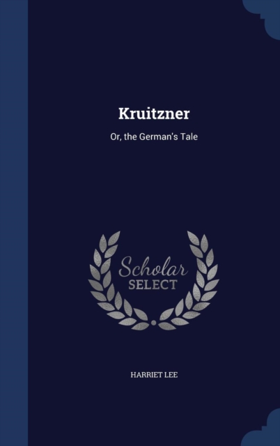 Kruitzner : Or, the German's Tale, Hardback Book